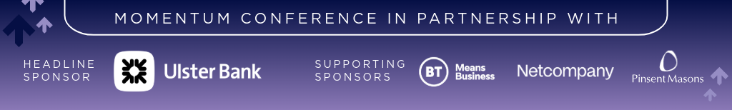 Momentum Conference Headline Sponsor Ulster Bank and Supporting Sponsors BT_Net Company_and_Pinsent Masons